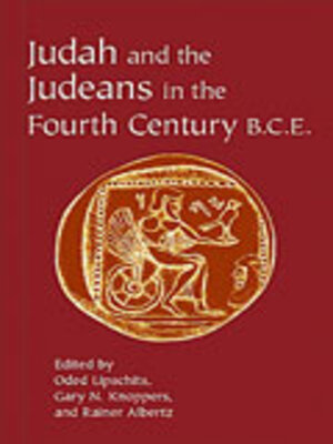 cover image of Judah and the Judeans in the Fourth Century B.C.E.